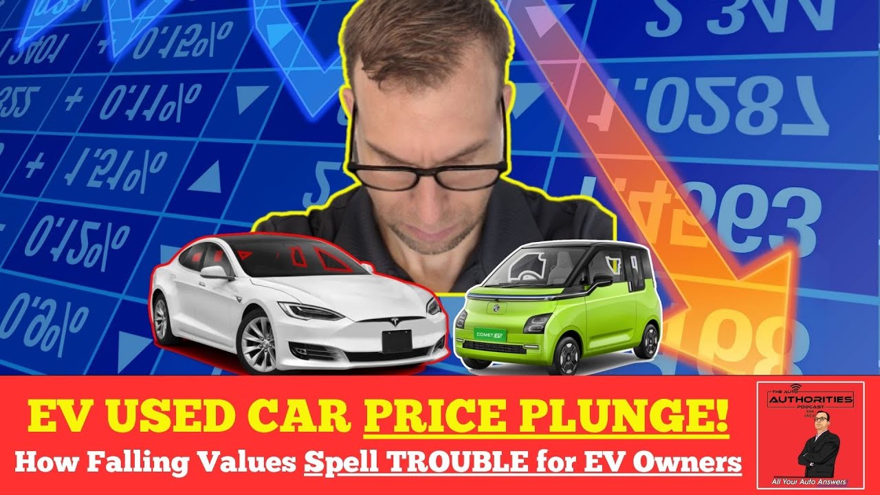 EV Used Car Price Plunge How Falling Values Spell Trouble for EV