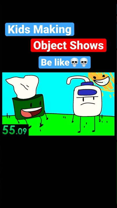 Kids Making Object Shows Be like.. #shorts