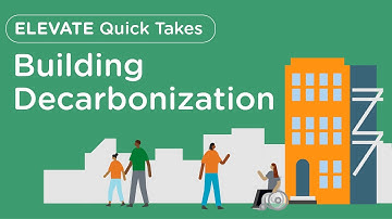 What is Building Decarbonization?  |  Elevate Quick Takes
