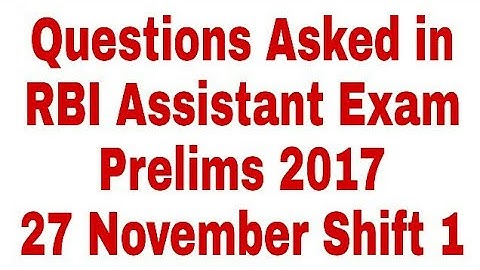 Question Asked in RBI Assistant Prelims exam 27 november 2017 Shift-1