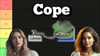 Copes (TIER LIST) [REUPLOADED]
