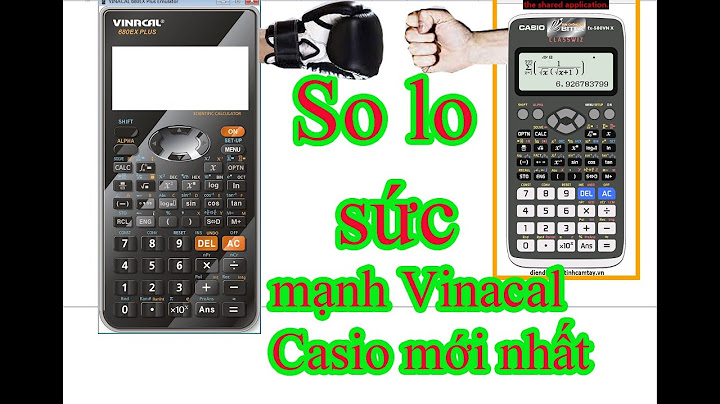 So sánh fx 580 vn và vinacal năm 2024