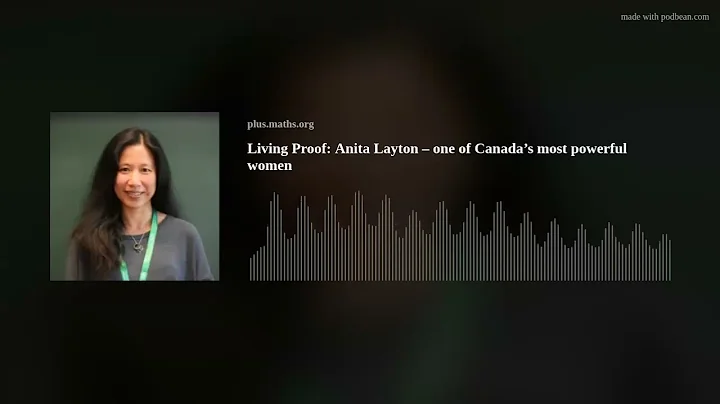 Living Proof: Anita Layton  one of Canadas most po...