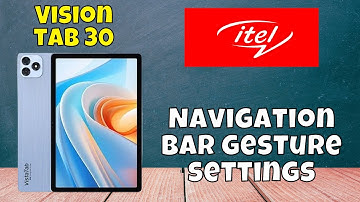 Change back button and navigation bar gesture itel Vision tab 30 || Navigation bar gesture settings