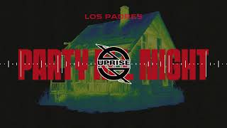 Los Padres - Party All Night