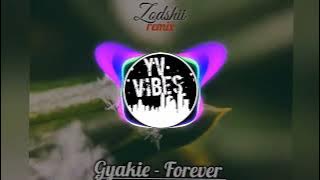 Gyakie_-_Forever (Zodshii Afrostyle)  2023