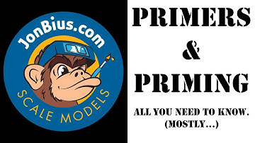 Primers & Priming - All You Need To Know! (Mostly...)