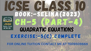 ICSE Ch-5 Quadratic Equations Ex-5(C) Complete From Selina Concise For ICSE Class 10 Math