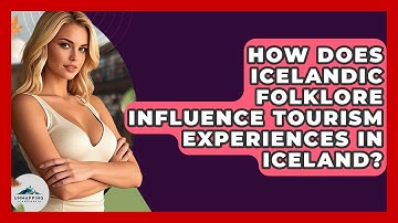 How Does Icelandic Folklore Influence Tourism Experiences in Iceland? - Unmapping Scandinavia