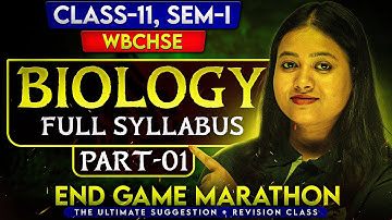 Class 11 1st Sem Biology Full Syllabus Revision + Suggestion | SOE Bangla