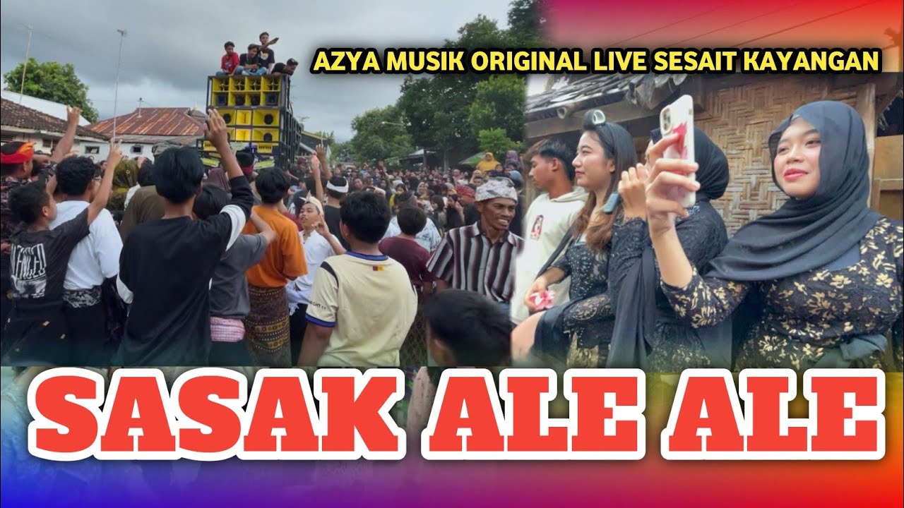 ALE ALE AZYA MUSIK LIVE SESAIT KAYANGAN 