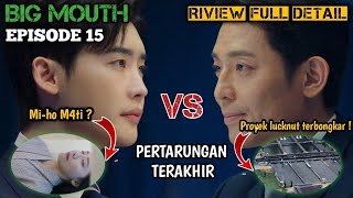 ALUR CERITA BIG MOUTH EP 15 RIVIEW DETAIL || MEMBUKA KEDOK CHOI DOHA screenshot 3