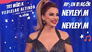 Ayşen Birgör | Neyleyim Neyleyim | Yıldızlar Altında 1 Şubat 2023 #YıldızlarAltında