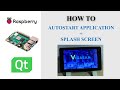 Raspberry pi  autostart application with splash screen