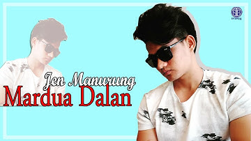 Mardua Dalan (Official Video Lirik) - Jen Manurung