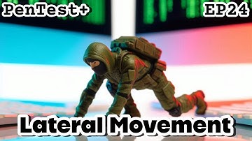 CompTIA PenTest+ EP.24 (PT0-003 2025) | Lateral Movement Techniques | PenTest+ Exam Prep