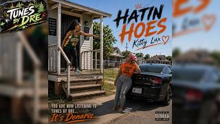 Kitty Lux - Hatin Hoes | Official Lyric Video