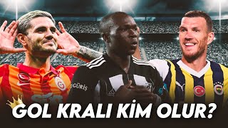 Bu sezonun gol kralı kim olur? | Taraftar ne diyor?