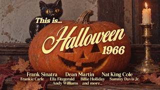 Halloween 1966 Autumn Playlist 🎃 | Inspired by Frank Sinatra, Dean Martin, Nat King Cole