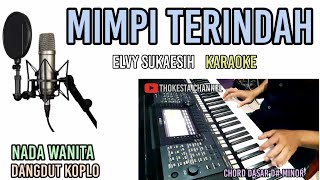 Video thumbnail of "MIMPI TERINDAH ELVY SUKAESIH KARAOKE DANGDUT KOPLO"