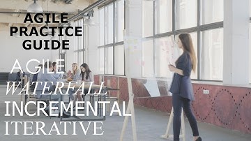 When to Use Agile, Waterfall, Incremental or Iterative Project Life Cycles | Agile Practice Guide