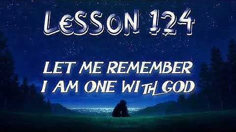 Lesson 124 | Daily Guided Meditations | A Course In Miracles Workbook for Students