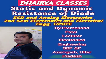 Lecture 15_ECD and Analog Electronics_Static and Dynamic Resistance of Diode