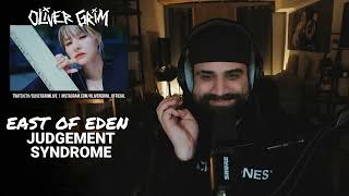 EAST OF EDEN - JUDGEMENT SYNDROME | FIRST TIME REACTION