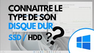 Comment savoir le type de disque dur sous Windows 10 (HDD ou SSD