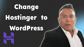 How to Change Hostinger Website Builder to WordPress 2025