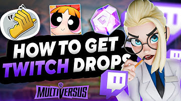 MultiVersus - How To Get Twitch Drops