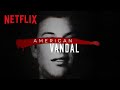 'American Vandal' is the fake true-crime series we never knew we needed