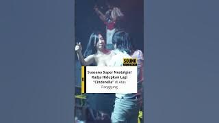 Suasana Super Nostalgia! @radjabandofficial  Hidupkan Lagi “Cinderella” di Atas Panggung