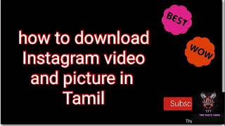 Instagram video and picture in tamil ...