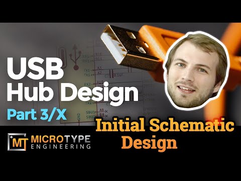 USB Hub Design - Part 3/x - Initial Schematic Design