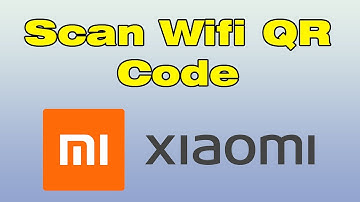 How to scan Wifi qr code Xiaomi