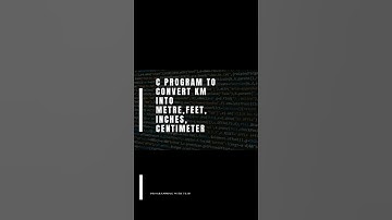 c program to convert km into meter, centimeter,inch ,feet #programming #cprogram #shorts #viral