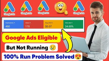 Google Ads Eligible But Not Running | Google Ads Approved But Not Running 🚫 [ 100% Problem Solve 😘 ]