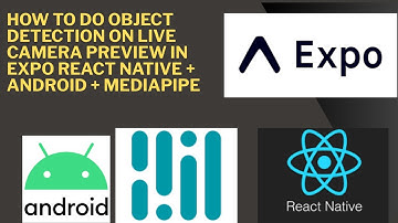 How to do Object Detection on Live Camera Preview in Expo React Native + Android + MediaPipe