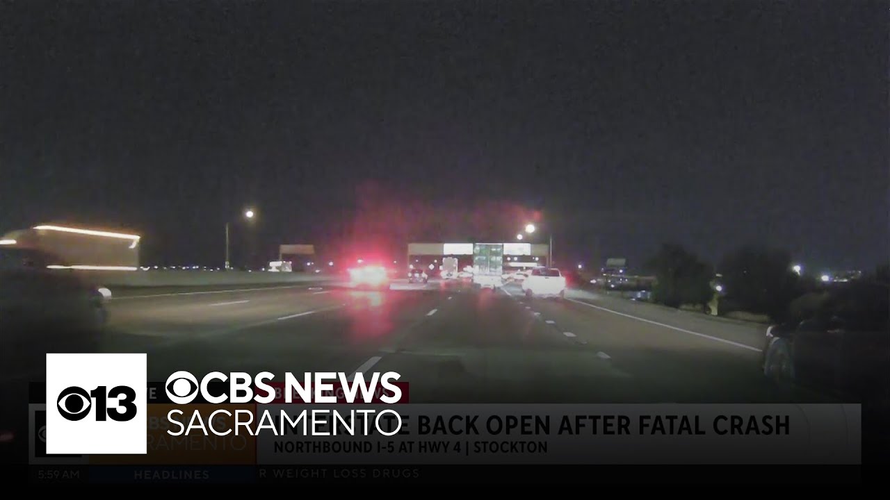 I-5 in Stockton reopens after deadly crash - YouTube