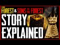 The Forest &amp; Sons Of The Forest: Complete Story Explained