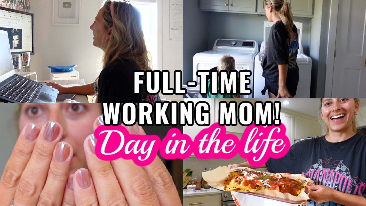 Day In The Life of A Full-Time Working Mom | Work From Home | Mom Vlog