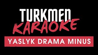 TAZE TURKMEN MINUS YASLYK DRAMASY ZETD MUSIC 2021