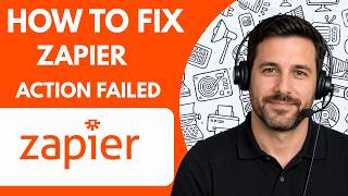How to Fix Zapier Action Failed  Full Guide 2026