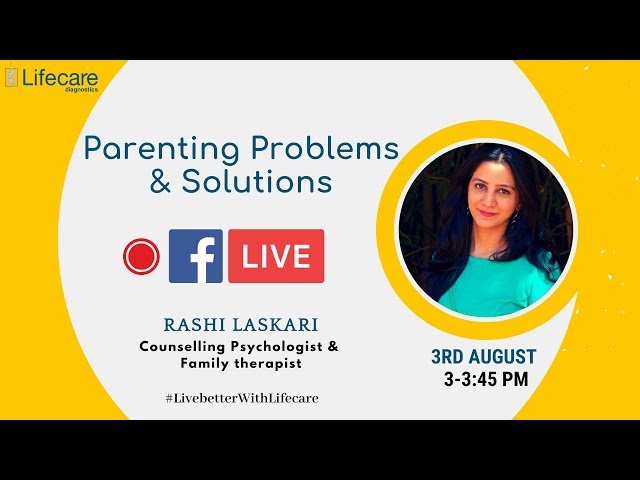 Lifecare Diagnostics- Live AMA  on Parenting Problems and Solutions