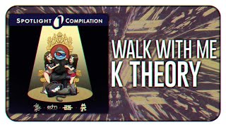 K Theory - Walk With Me