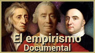 Locke Berkeley Hume: Empirismo | Serie Documental: Filosofía | Episodio 11