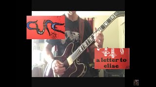 Video thumbnail of "The Cure - A Letter to Elise - guitar solo/cover - Epiphone Sheraton II"