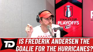 Is Frederik Andersen the goalie for the Carolina Hurricanes?