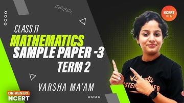 Maths Sample Paper - III | Term 2 Sample Paper 2022 | NCERT Class 11 Maths/CBSE Term 2/JEE 2022